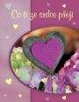 V�ce informac� o v�robku Co ti ze srdce p�eji