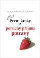 V�ce informac� o v�robku Prvn� kroky z poruchy p��jmu potravy