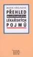 V�ce informac� o P�ehled neju��van�j��ch l�ka�sk�ch pojm�