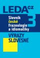 V�ce informac� o Slovn�k �esk� frazeologie a idiomatiky 3 � V�razy slovesn�