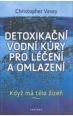 V�ce informac� o v�robku Detoxika�n� vodn� k�ry pro l��en� a omlazen� - Kdy� m� t�lo ��ze�