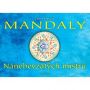 V�ce informac� o v�robku Mandaly - Nanebevzat�ch mistr�