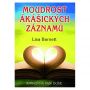 V�ce informac� o v�robku Moudrost �k�ick�ch z�znam� - Knihovna va�� du�e