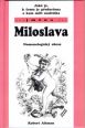 V�ce informac� o Miloslava - Nomenologick� obraz (jm�na)