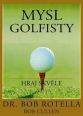 V�ce informac� o v�robku Mysl golfisty - Hraj skv�le