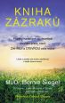 V�ce informac� o Kniha z�zrak� - P��b�hy nasb�ran� za desetilet� l�ka�sk� praxe, kter� zah�ej� a otev�ou va�e srdce