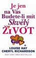 V�ce informac� o v�robku Je jen na V�s budete-li m�t skv�l� �ivot