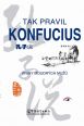 V�ce informac� o v�robku Tak pravil Konfucius - Knihy moudr�ch mu��