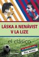 V�ce informac� o v�robku L�ska a nen�vist v La Lize