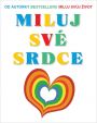 V�ce informac� o v�robku Miluj sv� srdce