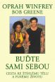 V�ce informac� o v�robku Bu�te sami sebou - Cesta ke �t�hl�mu t�lu a pln�mu �ivotu