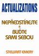 V�ce informac� o v�robku Actualizations - Nep�edst�rejte a bu�te sami sebou