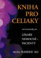 V�ce informac� o v�robku Kniha pro celiaky - Nov� poznatky pro l�ka�e, nemocn� a pacienty