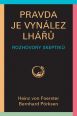 V�ce informac� o v�robku Pravda je vyn�lez lh��� - Rozhovory skeptik�