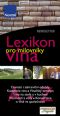 V�ce informac� o v�robku Lexikon pro milovn�ky v�na
