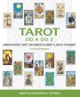 V�ce informac� o Tarot od A do Z - Obdivuhodn� sv�t vykl�dac�ch karet a jejich v�znam�