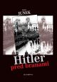 V�ce informac� o v�robku Hitler p�ed branami