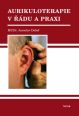 V�ce informac� o v�robku Aurikuloterapie v ��du a praxi