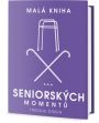 V�ce informac� o v�robku Mal� kniha seniorsk�ch moment�