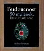 V�ce informac� o v�robku Budoucnost - 50 my�lenek, kter� mus�te zn�t