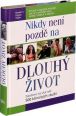V�ce informac� o v�robku Nikdy nen� pozd� na dlouh� �ivot