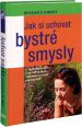 V�ce informac� o v�robku Jak si uchovat bystr� smysly
