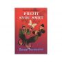 V�ce informac� o P�e��t svou smrt
