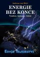 V�ce informac� o v�robku Energie bez konce - Vyn�lezy, koncepty, �e�en�