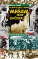V�ce informac� o Skoncujeme s nimi! Var�ava bude zni�ena! Tragick� p��b�h povst�n� 1944