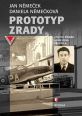 V�ce informac� o v�robku Prototyp zrady - �ivotn� p��b�h Augustina P�eu�ila