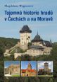 V�ce informac� o v�robku Tajemn� historie hrad� v �ech�ch a na Morav�