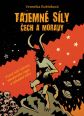 V�ce informac� o v�robku Tajemn� s�ly �ech a Moravy