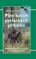 V�ce informac� o v�robku Pln� batoh pytl�ck�ch p��b�h� II - P��b�hy hajn�ch a pytl�k� z malebn�ch Beskyd