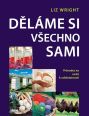 V�ce informac� o v�robku D�l�me si v�echno sami - Pr�vodce na cest� k sob�sta�nosti