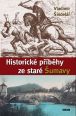V�ce informac� o v�robku Historick� p��b�hy ze star� �umavy