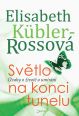V�ce informac� o v�robku Sv�tlo na konci tunelu - �vahy o �ivot� a um�r�n�