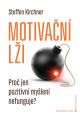 V�ce informac� o v�robku Motiva�n� l�i - Pro� jen pozitivn� my�len� nefunguje?