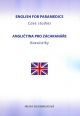 V�ce informac� o v�robku Angli�tina pro z�chran��e - Kazuistiky / English for Paramedics - Case studies