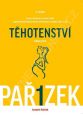 V�ce informac� o v�robku Kniha o t�hotenstv�, porodu a d�t�ti 1. d�l - T�hotenstv�