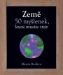 V�ce informac� o v�robku Zem� - 50 my�lenek, kter� mus�te zn�t