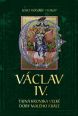 V�ce informac� o v�robku V�clav IV. - Tajn� kronika velk� doby mal�ho kr�le
