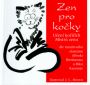 V�ce informac� o v�robku Zen pro ko�ky - U�en� ko�i��ch Mistr� zenu