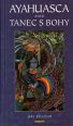 V�ce informac� o v�robku Ayahuasca aneb tanec s bohy