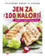 V�ce informac� o v�robku Jen za +/- 100 kalori� - Vyv�en� ob�dy a ve�e�e
