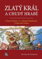 V�ce informac� o v�robku Zlat� kr�l a chud� hrab� - P�emysl Otakar II. a Rudolf Habsbursk� v historick� tradici