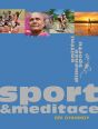 V�ce informac� o v�robku Sport a meditace - Vnit�n� dimenze sportu