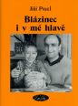 V�ce informac� o Bl�zinec i v m� hlav�