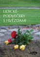 V�ce informac� o v�robku Lidick� podve�ery s hv�zdami