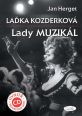 V�ce informac� o La�ka Kozderkov� � Lady muzik�l + CD