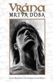 V�ce informac� o v�robku Vr�na - Mrtv� doba